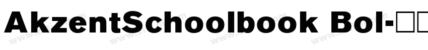 AkzentSchoolbook Bol字体转换